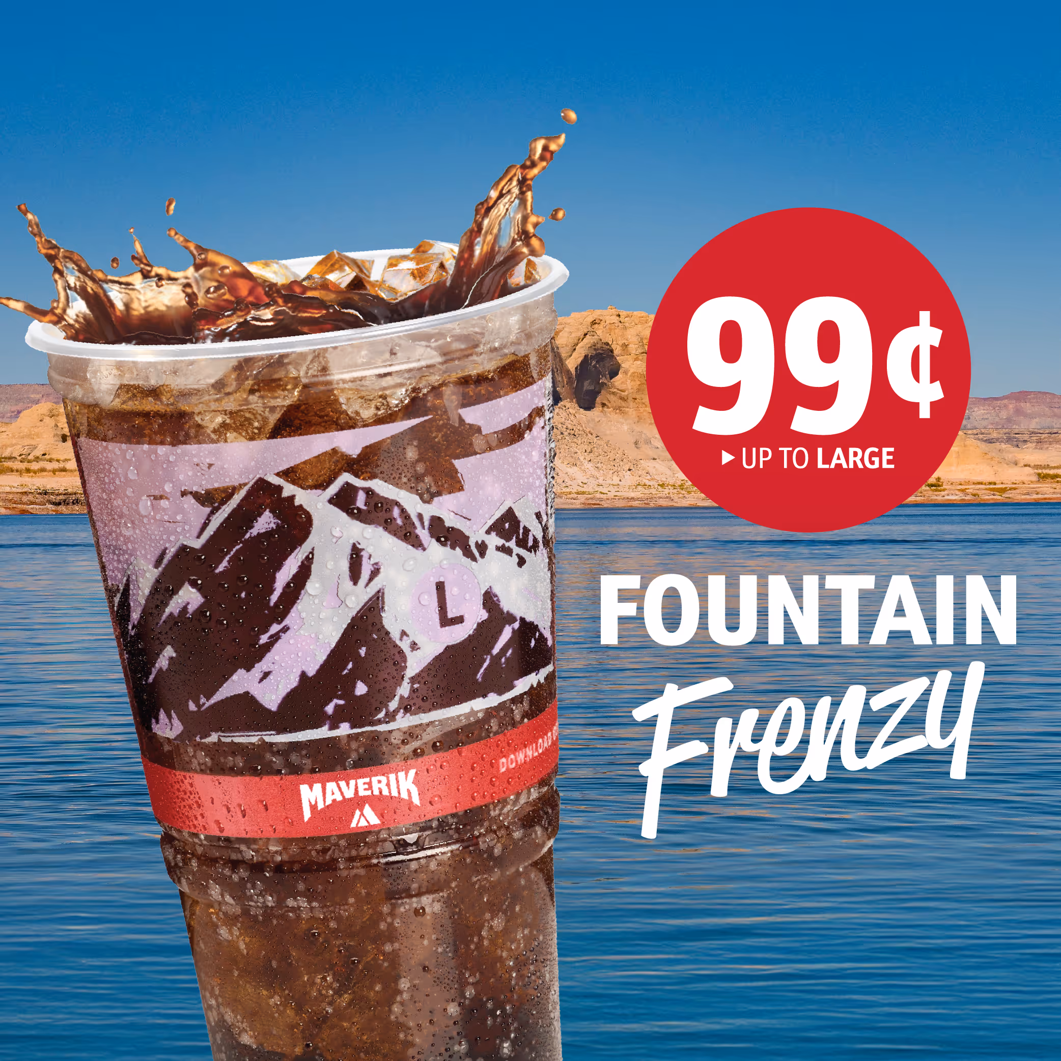 Fountain Frenzy! 99¢ Large Fountain Drinks at Maverik